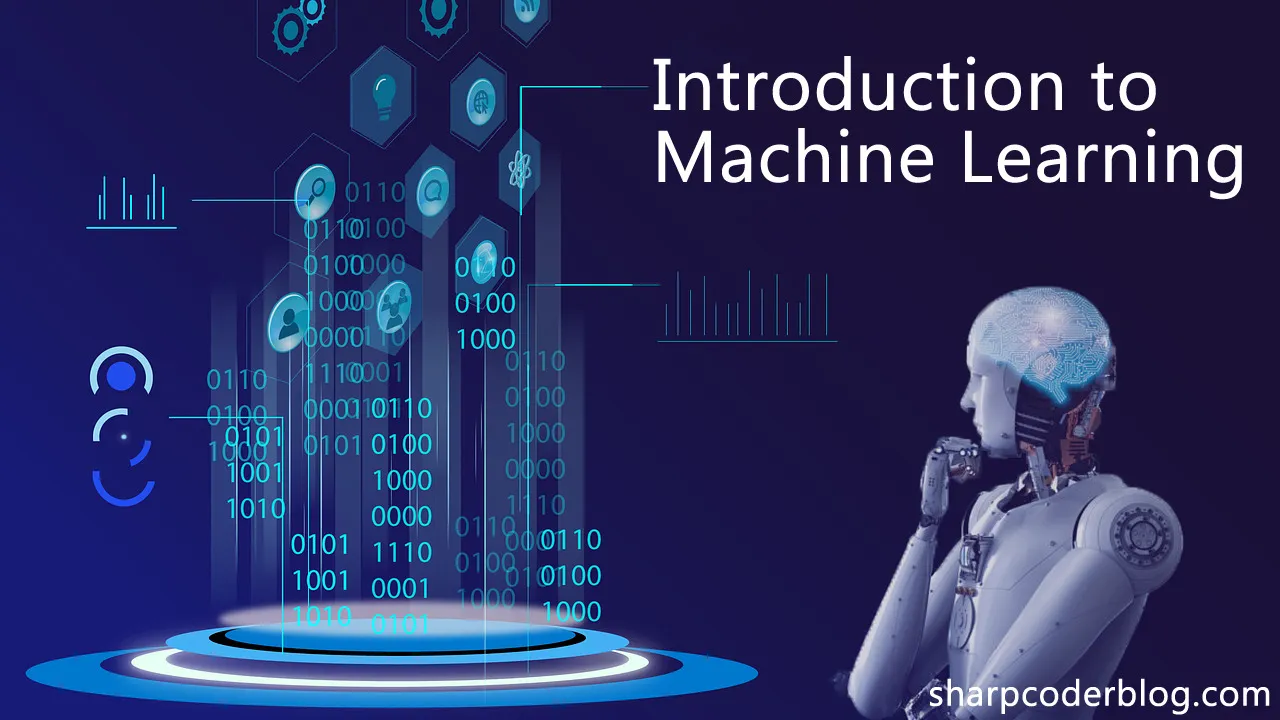 Introduction To Machine Learning | Sharp Coder Blog