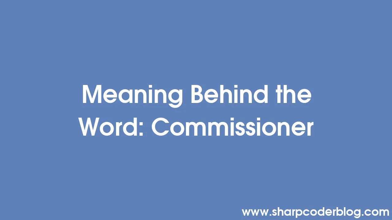 meaning of the word love commissioner